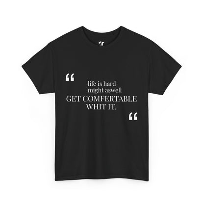 “Life is Hard Quote T-Shirt – Andrew Tate quote- Black Motivational Graphic Tee | Comfortable Unisex Casual Shirt”