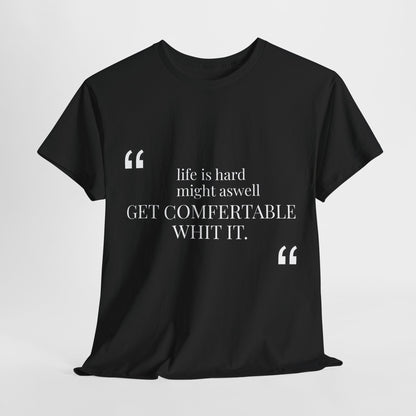 “Life is Hard Quote T-Shirt – Andrew Tate quote- Black Motivational Graphic Tee | Comfortable Unisex Casual Shirt”